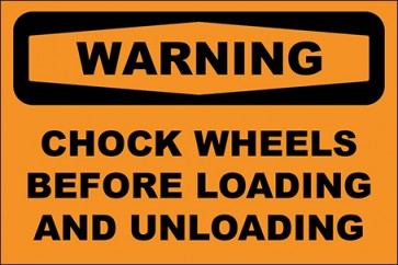 Aufkleber Chock Wheels Before Loading And Unloading · Warning · OSHA Arbeitsschutz