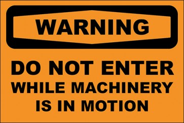 Magnetschild Do Not Enter While Machinery Is In Motion · Warning · OSHA Arbeitsschutz