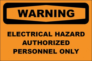 Hinweisschild Electrical Hazard Authorized Personnel Only · Warning · OSHA Arbeitsschutz
