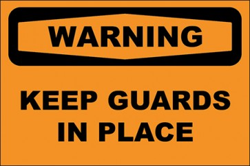 Hinweisschild Keep Guards In Place · Warning | selbstklebend