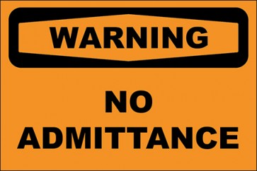 Hinweisschild No Admittance · Warning · OSHA Arbeitsschutz