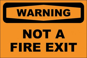 Hinweisschild Not A Fire Exit · Warning · OSHA Arbeitsschutz