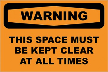 Aufkleber This Space Must Be Kept Clear At All Times · Warning | stark haftend