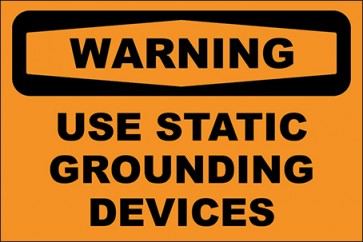 Hinweisschild Use Static Grounding Devices · Warning | selbstklebend