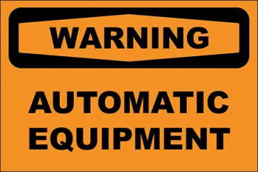 Hinweisschild Automatic Equipment · Warning | selbstklebend