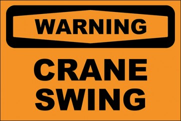 Hinweisschild Crane Swing · Warning · OSHA Arbeitsschutz