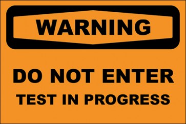 Hinweisschild Do Not Enter Test In Progress · Warning | selbstklebend