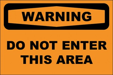 Hinweisschild Do Not Enter This Area · Warning | selbstklebend