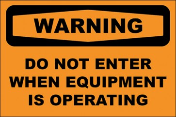 Aufkleber Do Not Enter When Equipment Is Operating · Warning | stark haftend