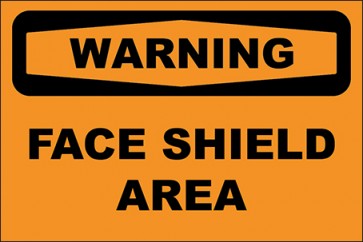 Hinweisschild Face Shield Area · Warning | selbstklebend