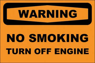 Hinweisschild No Smoking Turn Off Engine · Warning · OSHA Arbeitsschutz