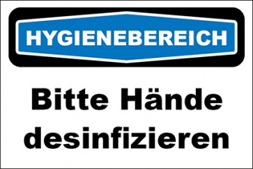 Hinweisschild Hygienebereich Bitte Hände desinfizieren