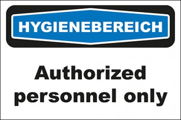 Hinweisschild Hygienebereich Authorized personnel only