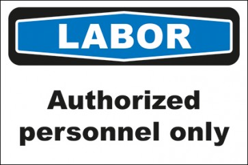 Hinweisschild Labor Authorized personnel only · selbstklebend