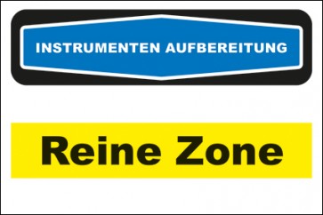 Hinweisschild Instrumentenaufbereitung Reine Zone gelb