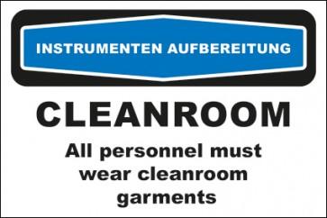 Hinweisschild Instrumentenaufbereitung Cleanroom All personnel must wear cleanroom garments · selbstklebend