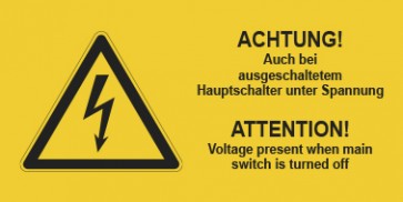 Warnhinweis Schild Elektrotechnik ACHTUNG! Auch bei ausgeschaltetem Hauptschalter unter Spannung D-E · mit Warnzeichen