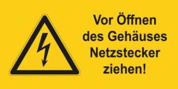 Warnhinweis Schild Elektrotechnik Vor Öffnen des Gehäuses Netzstecker ziehen · mit Warnzeichen