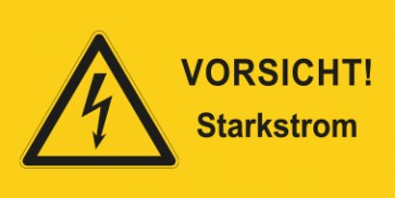 Warnhinweis Aufkleber Elektrotechnik Vorsicht Starkstrom · mit Warnzeichen
