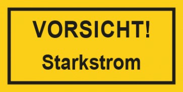 Warnschild Elektrotechnik Vorsicht Starkstrom · mit Rahmen selbstklebend
