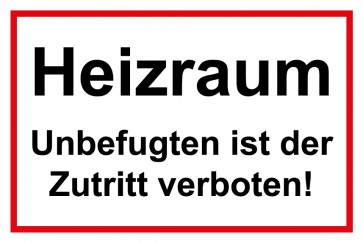 Schild Heizraum · Unbefugten ist der Zutritt verboten! rot · weiß 