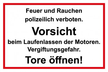 Aufkleber Feuer und Rauchen polizeilich verboten. Vorsicht beim Laufenlassen der Motoren. Vergiftungsgefahr. Tore öffnen! rot · weiß