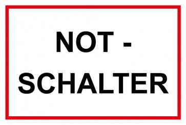 Schild NOT-SCHALTER rot · weiß 