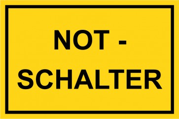 Schild NOT-SCHALTER schwarz · gelb 