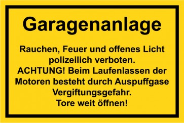 Schild Garagenanlage · Rauchen, Feuer und offenes Licht polizeilich verboten. ACHTUNG! Beim Laufenlassen der Motoren besteht durch Auspuffgase Vergiftungsgefahr! Tore weit öffnen! schwarz · gelb | selbstklebend