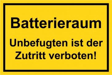 Schild Batterieraum · Unbefugten ist der Zutritt verboten! schwarz · gelb 