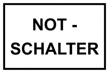 Schild NOT-SCHALTER schwarz · weiss 