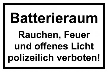 Aufkleber Batterieraum · Rauchen, Feuer und offenes Licht polizeilich verboten! schwarz · weiss | stark haftend