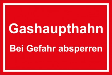 Schild Gashaupthahn · Bei Gefahr absperren weiss · rot 