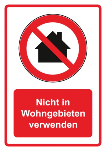 Schild Verbotszeichen Piktogramm & Text deutsch · Nicht in Wohngebieten verwenden · rot (Verbotsschild)