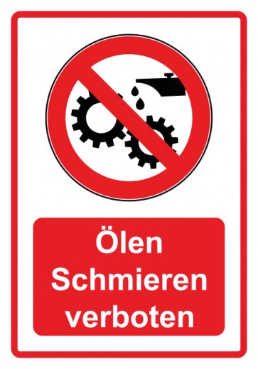 Schild Verbotszeichen Piktogramm & Text deutsch · Ölen Schmieren verboten · rot (Verbotsschild)