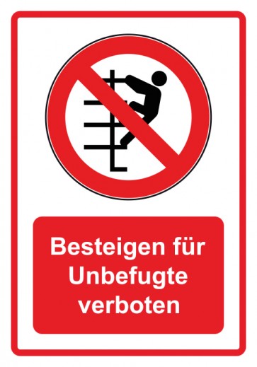 Schild Verbotszeichen Piktogramm & Text deutsch · Besteigen für Unbefugte verboten · rot (Verbotsschild)