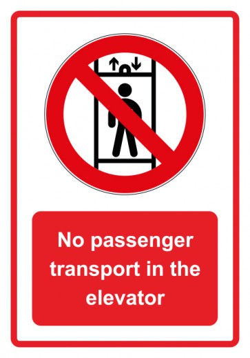 Schild Verbotszeichen Piktogramm & Text englisch · No passenger transport in the elevator · rot | selbstklebend (Verbotsschild)