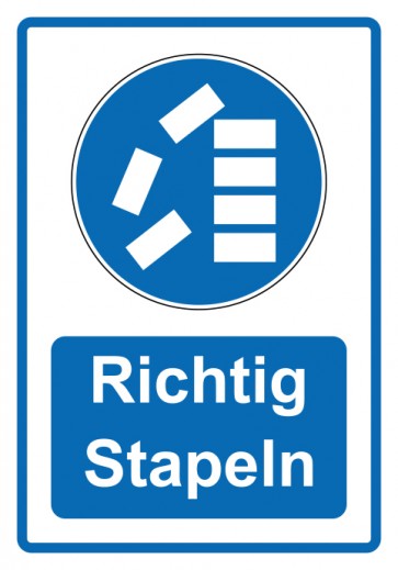 Schild Gebotszeichen Piktogramm & Text deutsch · Richtig stapeln · blau | selbstklebend