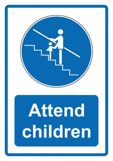 Schild Gebotzeichen Piktogramm & Text englisch · Attend children · blau (Gebotsschild)