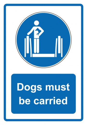 Aufkleber Gebotszeichen Piktogramm & Text englisch · Dogs must be carried · blau | stark haftend (Gebotsaufkleber)
