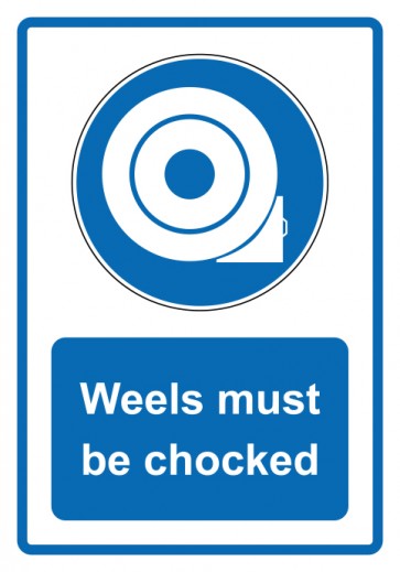Schild Gebotszeichen Piktogramm & Text englisch · Weels must be chocked · blau | selbstklebend (Gebotsschild)