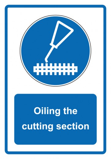 Schild Gebotszeichen Piktogramm & Text englisch · Oiling the cutting section · blau | selbstklebend (Gebotsschild)