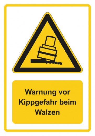 Schild Warnzeichen Piktogramm & Text deutsch · Warnung vor Kippgefahr beim Walzen · gelb