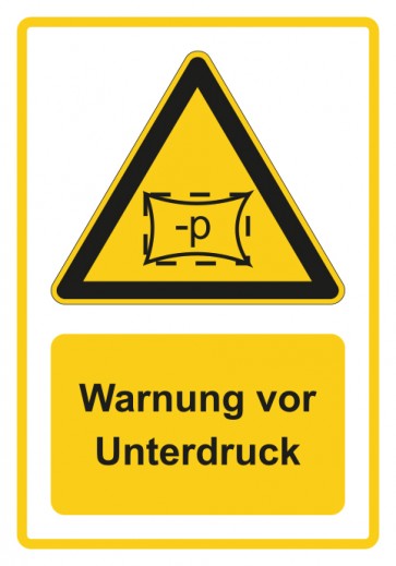 Schild Warnzeichen Piktogramm & Text deutsch · Warnung vor Unterdruck · gelb