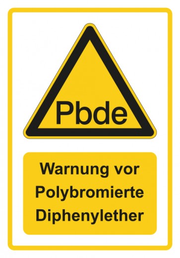 Schild Warnzeichen Piktogramm & Text deutsch · Warnung vor Polybromierte Diphenylether · gelb | selbstklebend