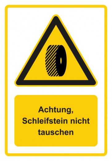 Aufkleber Warnzeichen Piktogramm & Text deutsch · Hinweiszeichen Achtung, Schleifstein nicht tauschen · gelb