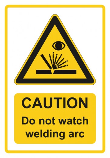 Schild Warnzeichen Piktogramm & Text englisch · Caution · Do not watch welding arc · gelb | selbstklebend