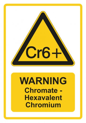Schild Warnzeichen Piktogramm & Text englisch · Warning · Chromate - Hexavalent Chromium · gelb