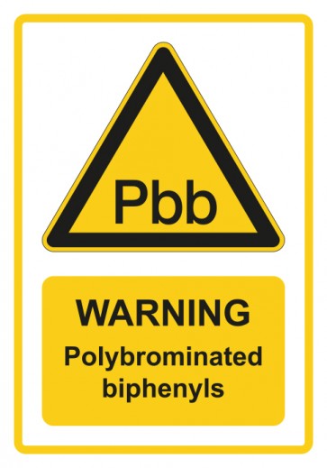 Aufkleber Warnzeichen Piktogramm & Text englisch · Warning · Polybrominated biphenyls · gelb