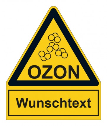 Schild Warnzeichen mit Anhang · Warnung vor Ozon